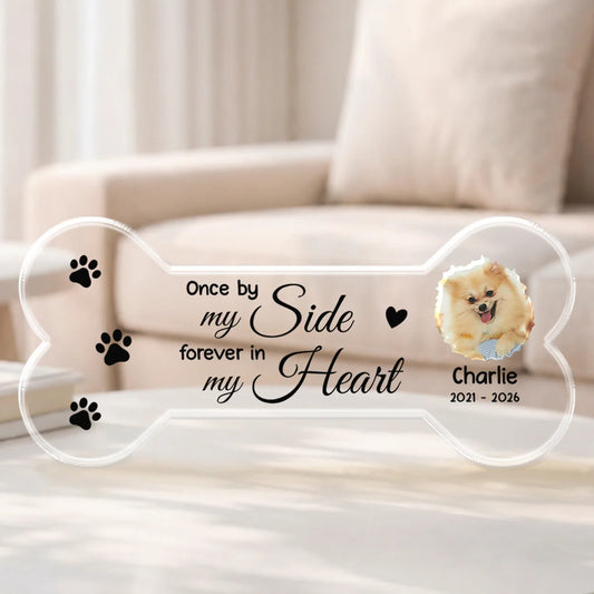 Once By My Side Custom Pet Loss Memorial Acrylic Plaque - Personalized Dog Loss Keepsake