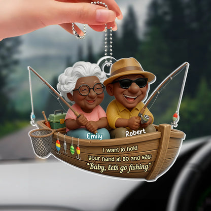 Hold Your Hand At 80 Personalized Acrylic Car Ornament - Couples Fishing Keepsake Gift