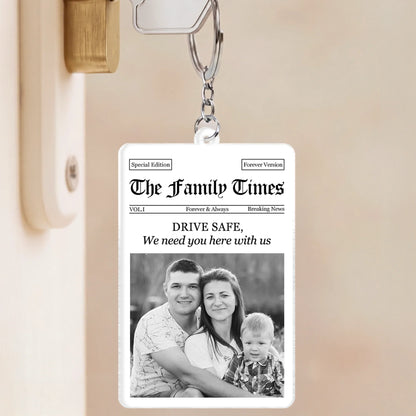 Drive Safe I Love You Personalized Photo Keychain - Custom Dad Newspaper Acrylic Gift