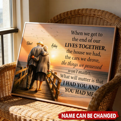 "I Had You And You Had Me" Personalized Canvas / Poster - Custom Anniversary Wall Art Gift for Couples