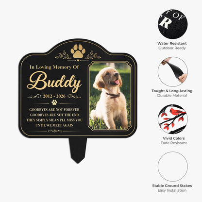 "Goodbyes Are Not Forever" Personalized Pet Memorial Metal Garden Stake - Custom Photo Gift for Dog Cat Loss