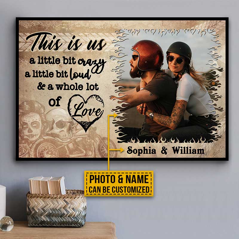 This Is Us A Little Bit Crazy - Motorcycle Couple Personalized Canvas / Poster Wall Art Gift