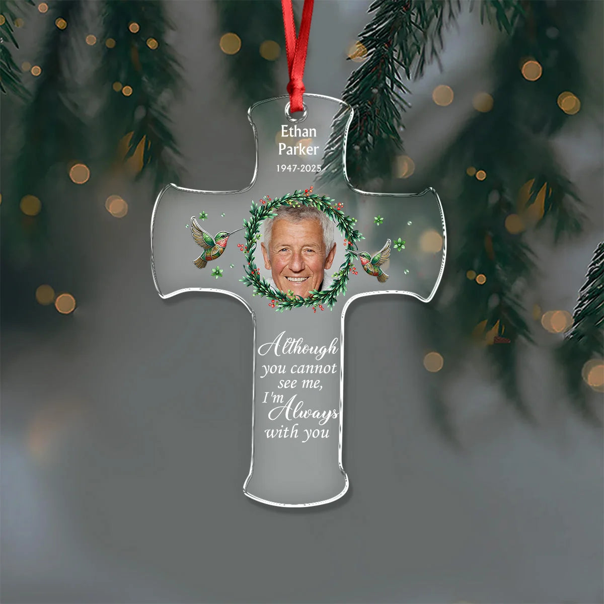 "I'm Always With You" Custom Photo Memorial Acrylic Ornament - Personalized Christmas Keepsake