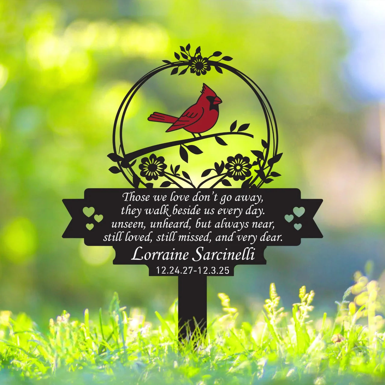 "Those We Love Don't Go Away" Cardinal Memorial Garden Stake - Personalized Metal Sign for Yard & Cemetery