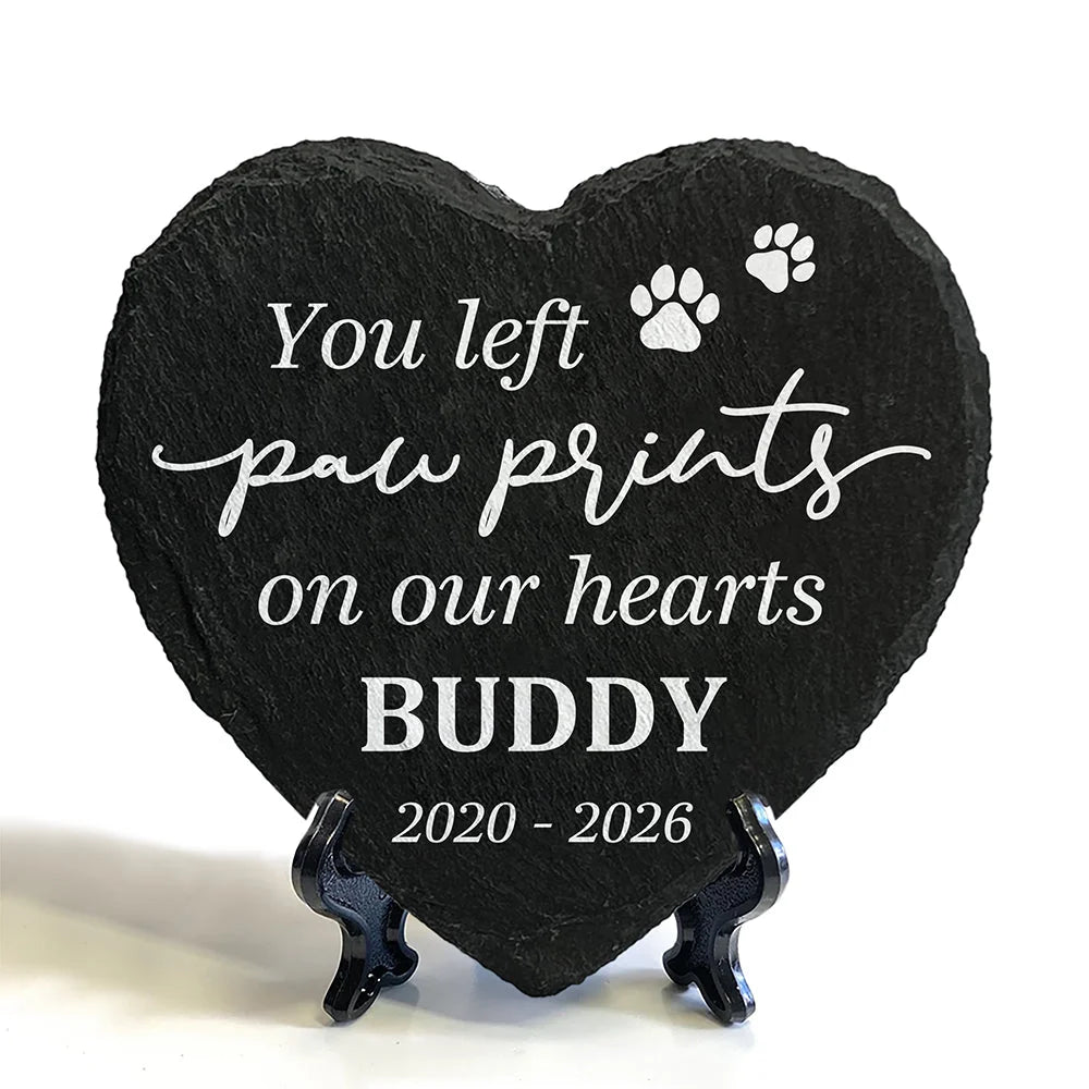 You Left Paw Prints On Our Hearts - Personalized Pet Memorial Stone Slate for Dog & Cat Lovers