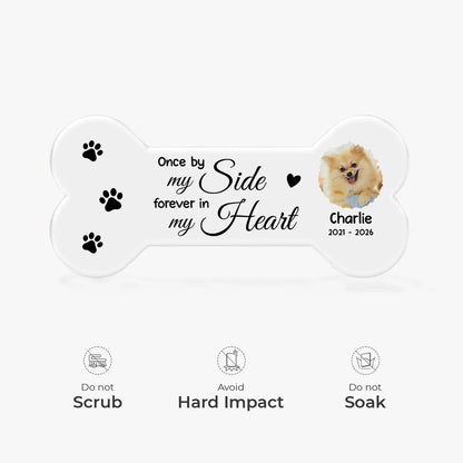 Once By My Side Custom Pet Loss Memorial Acrylic Plaque - Personalized Dog Loss Keepsake