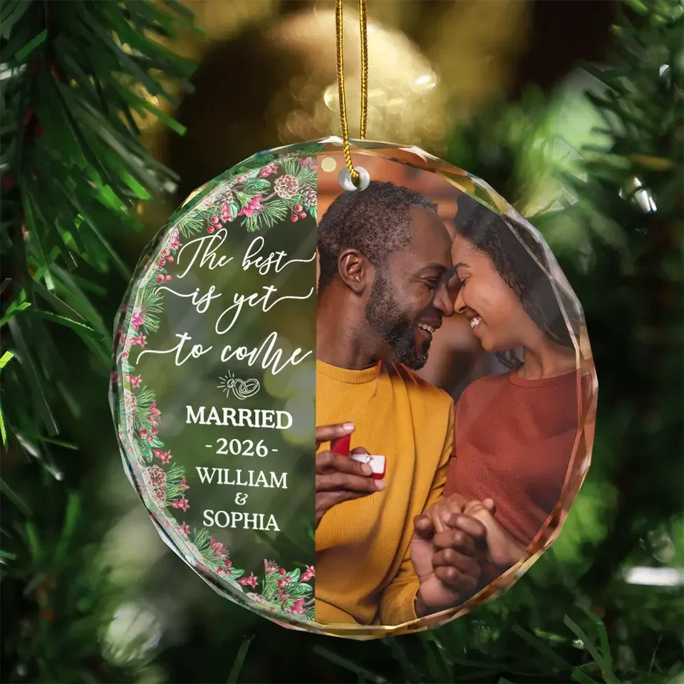 "The Best Is Yet To Come" Personalized Glass Ornament for Couples - Custom Photo Keepsake Christmas Gift