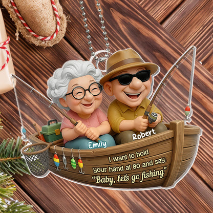 Hold Your Hand At 80 Personalized Acrylic Car Ornament - Couples Fishing Keepsake Gift