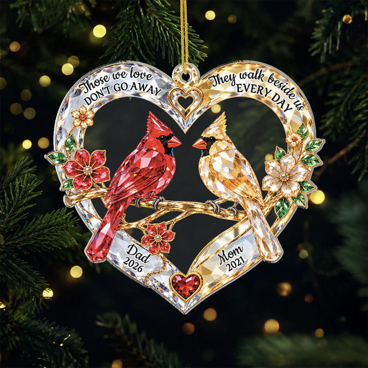 Those We Love Don't Go Away - Personalized Cardinal Acrylic Ornament for Memorial Christmas