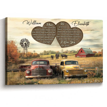 "When I Say I Love You" Personalized Couple Canvas / Poster - Custom Farmhouse Truck Gift for Wife & Husband