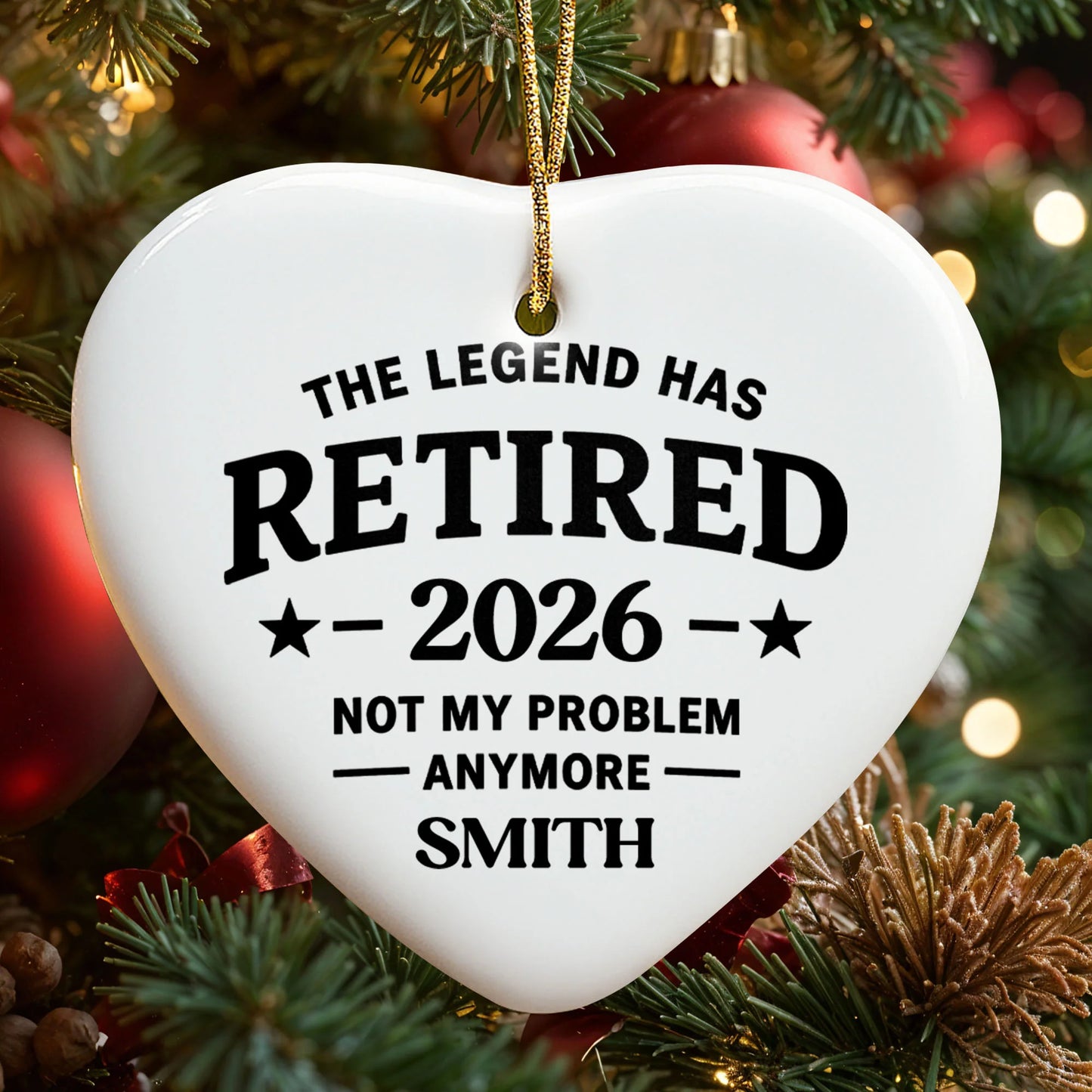Funny retirement ceramic ornament with quote The Legend Has Retired Not My Problem Anymore for retirees