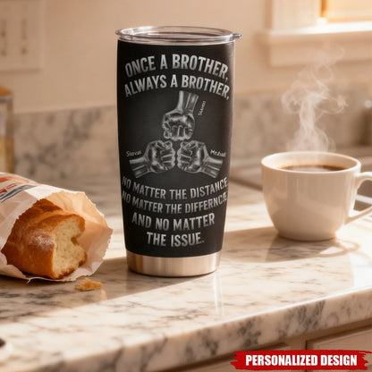 Once A Brother Always A Brother Personalized Tumbler - Custom Fist Bump Travel Cup Birthday Gift for Brother