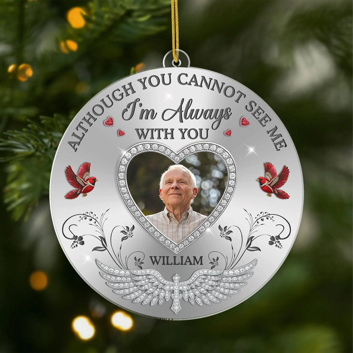"Although You Cannot See Me I'm Always With You" Personalized Memorial Acrylic Ornament - Christmas Keepsake for Dad Mom