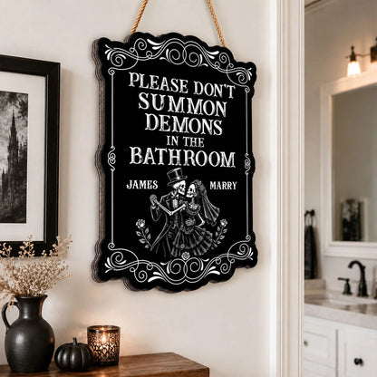 Please Don't Summon Demons In The Bathroom - Personalized Gothic Skeleton Couple Wood Sign for Halloween Decor