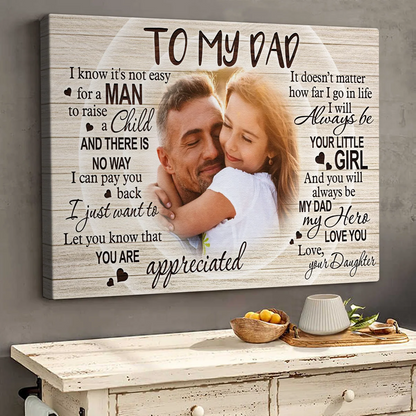 To My Dad I Know It's Not Easy - Personalized Photo Canvas / Poster Gift from Daughter