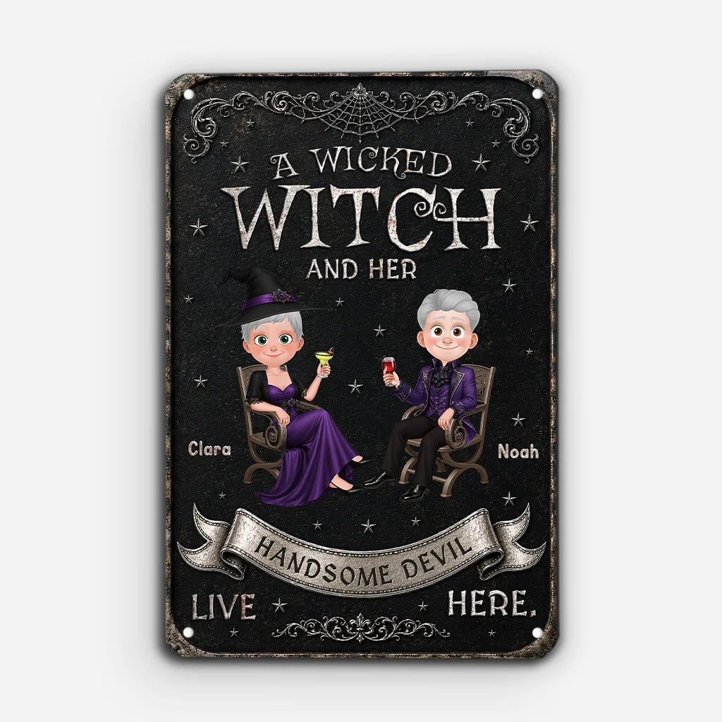 A Wicked Witch And Her Handsome Devil Live Here - Personalized Metal Sign Halloween Gift  for Couples