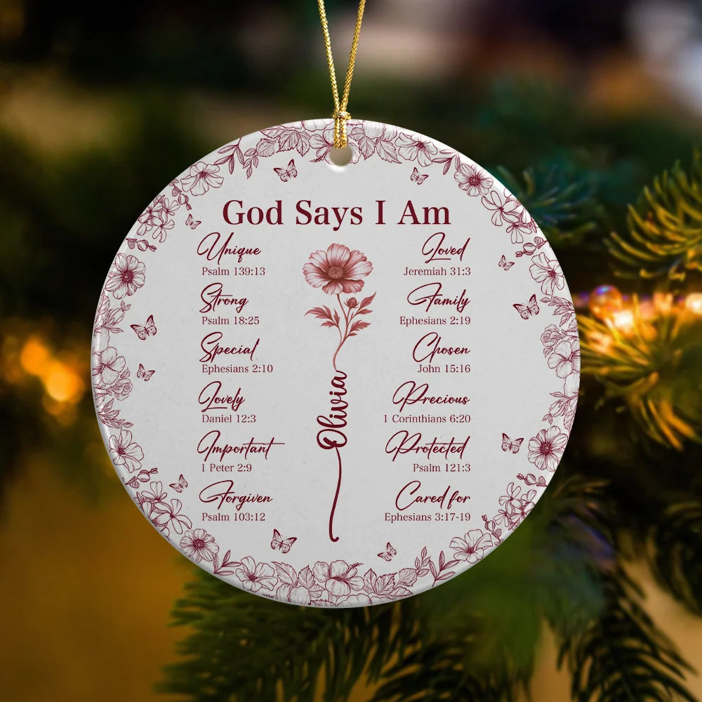 God Says You Are Personalized Ceramic Ornament - Custom Bible Verse Floral Keepsake