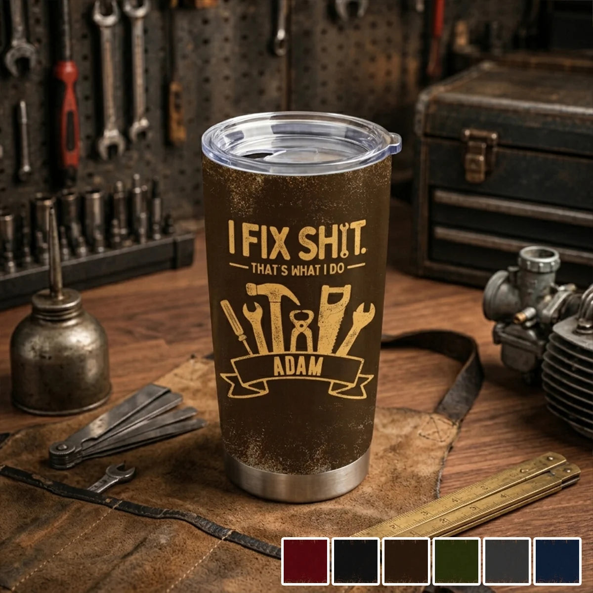 I Fix Sh!t That's What I Do - Personalized Mechanic Tumbler