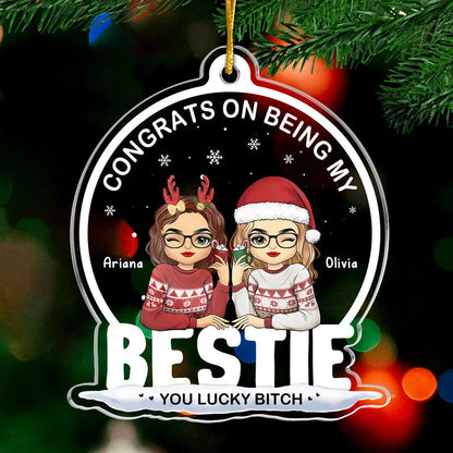 "Congrats on Being My Bestie" Personalized Acrylic Ornament - Custom Gift for Sister and Best Friends