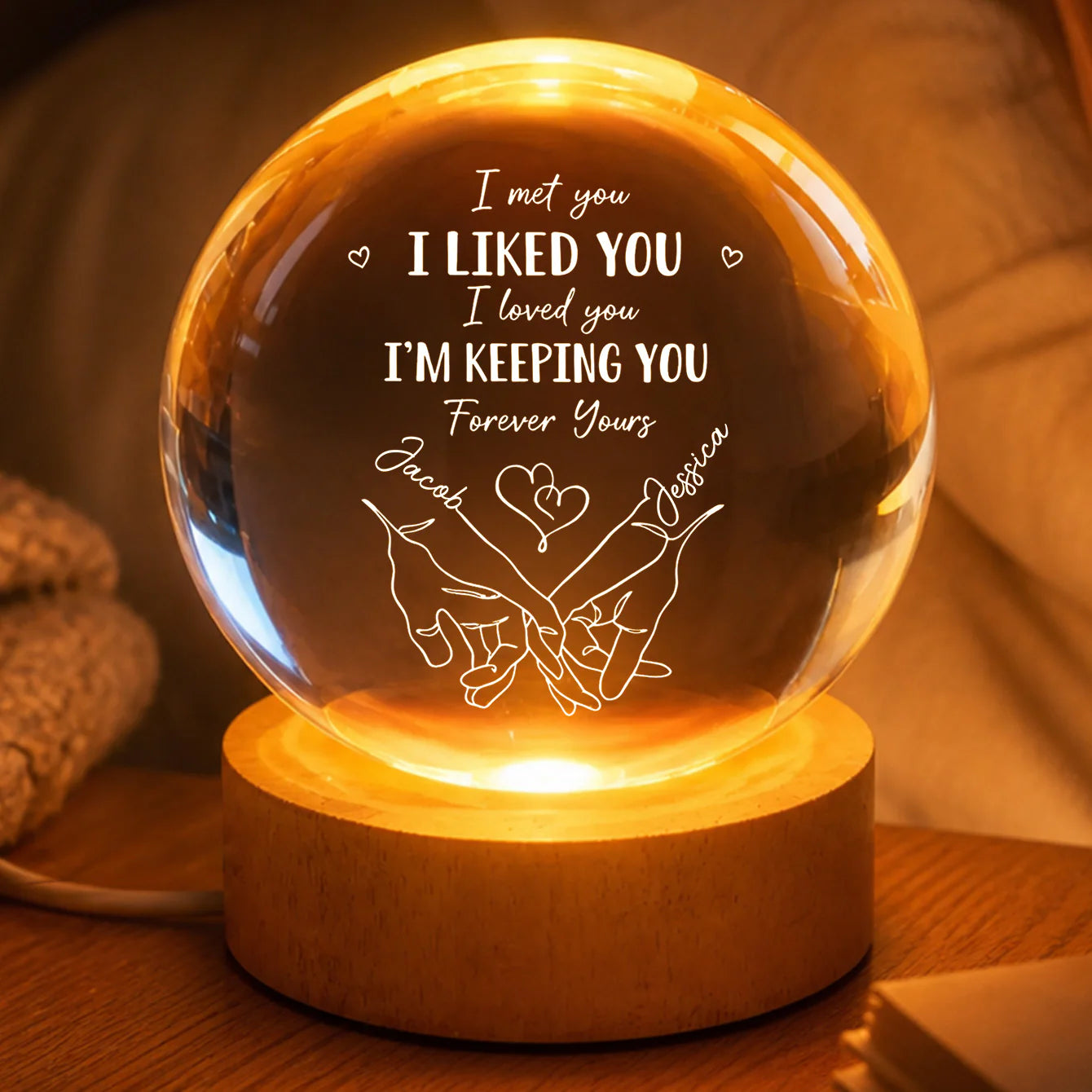 Personalized couples crystal ball night light engraved with I Met You I Liked You design for anniversary