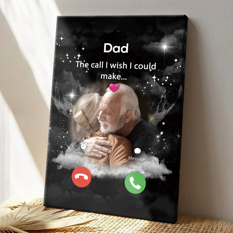 "The Call I Wish I Could Make" Personalized Memorial Canvas / Poster - Custom Remembrance Gift for Dad