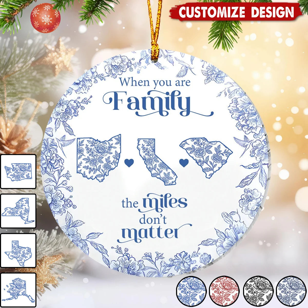 "When You Are Family The Miles Don't Matter" Personalized Ceramic Ornament - Custom Long Distance Family Christmas Gift
