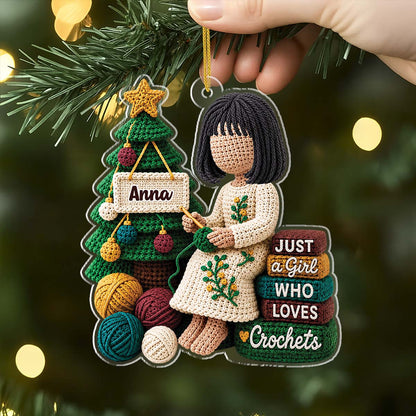 Just a Girl Who Loves Crochets Personalized Acrylic Ornament - Custom Crochet Lover Keepsake Gift for Her
