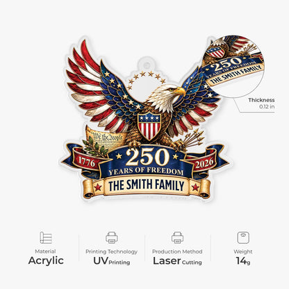 250 Years Of Freedom Eagle Acrylic Ornament - Custom Family Name Patriotic Keepsake Gift