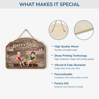 This Is Our Happy Place Don't Fuck It Up - Personalized Wood Sign Gift for Couples