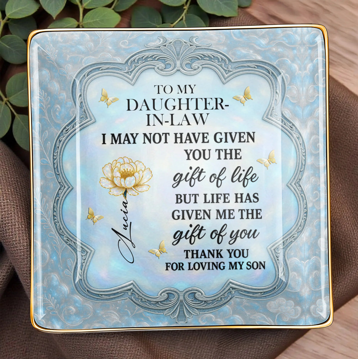 To My Daughter-In-Law, Flowers And Butterflies Beautiful Ceramic Dish
