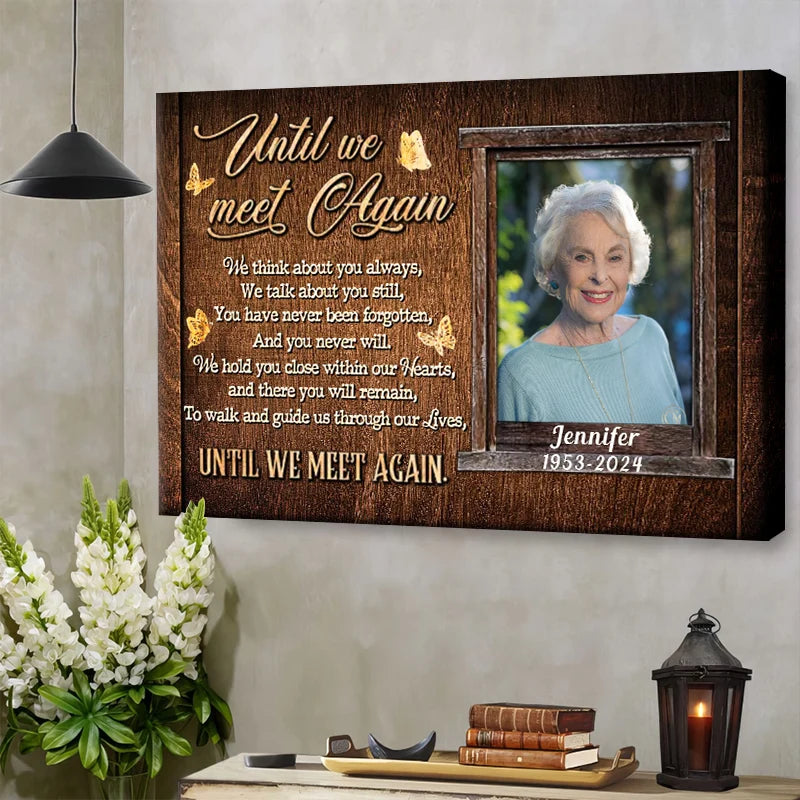 Until We Meet Again Personalized Canvas / Poster - Custom Memorial Photo Keepsake for Family In Loving Memory