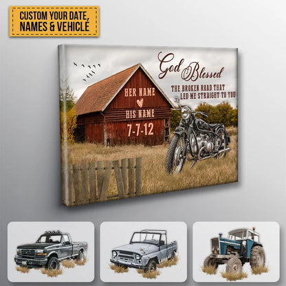 "God Blessed The Broken Road" Personalized Couples Canvas / Poster - Custom Barn & Vintage Vehicle Anniversary Wall Art Gift
