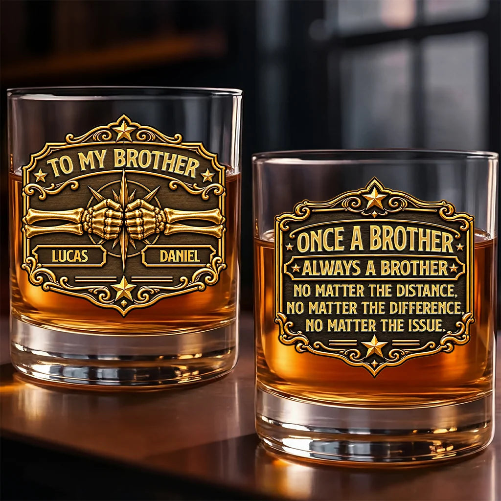 Once Brothers Always Brothers Personalized Whiskey Glass - Custom Whiskey Glass Birthday Gift for Brother