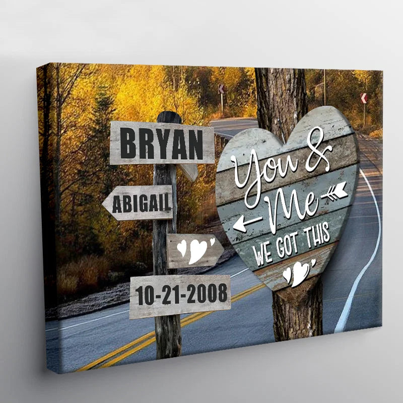 "You And Me We Got This" Personalized Couple Canvas / Poster - Custom Anniversary Wall Art Gift