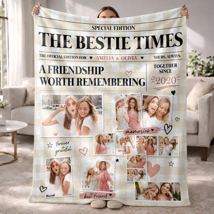 The Bestie Times A Friendship Worth Remembering Personalized Photo Blanket - Custom Bestie Gift for Best Friends