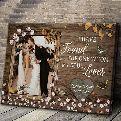 "I Have Found The One Whom My Soul Loves" Personalized Canvas / Poster - Custom Wall Art Wedding Anniversary Gift for Couples