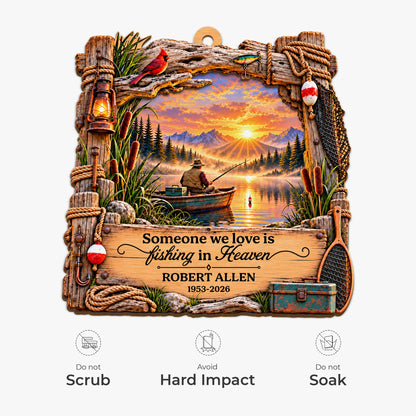 Someone We Love Is Fishing In Heaven - Personalized Wooden Ornament Memorial Keepsake