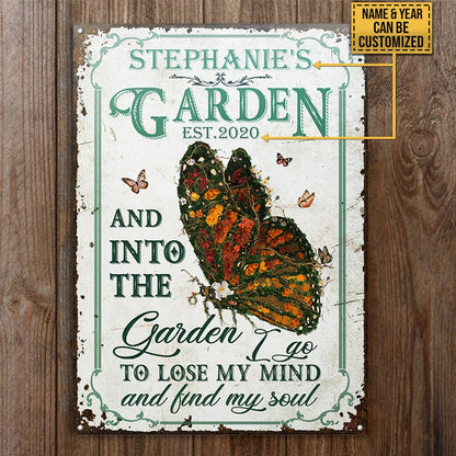 And Into the Garden I Go Metal Sign - Personalized Butterfly Outdoor Wall Art Decor