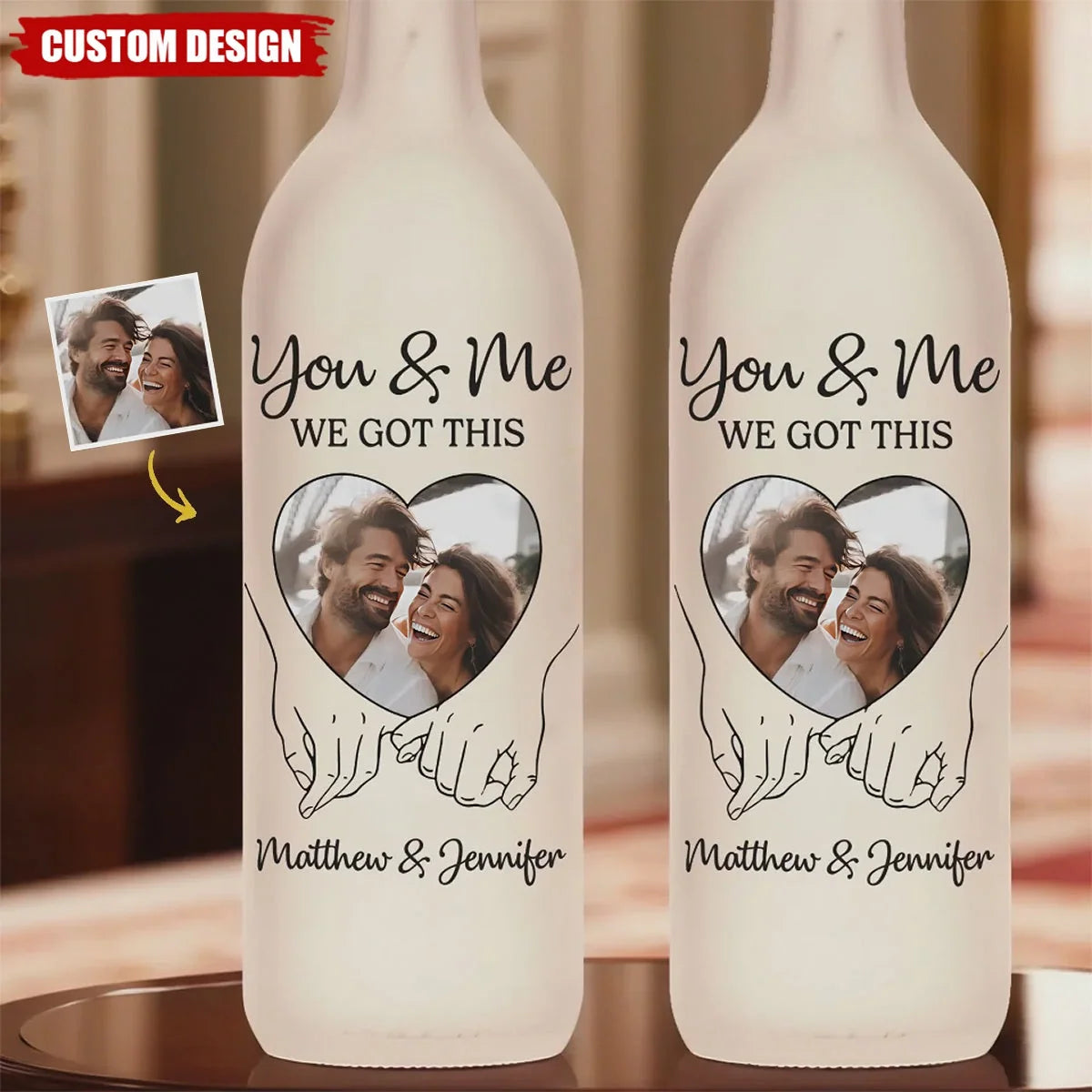 "You & Me We Got This" Personalized Bottle Light - Custom Wedding & Anniversary Photo Gift for Couples