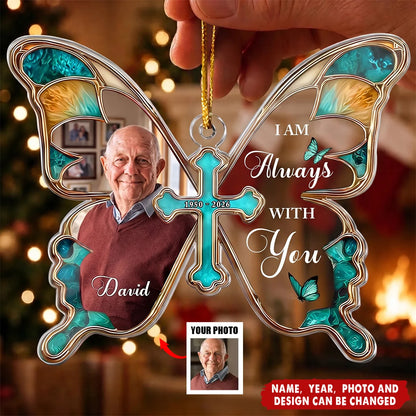 "I Am Always With You" Personalized Memorial Photo Acrylic Ornament - Custom Christmas Tree Keepsake for Family