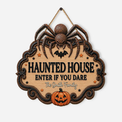 Enter If You Dare Haunted House Wood Sign - Personalized Halloween Gift for Family