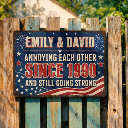 Custom annoying each other since personalized metal sign featuring an American flag background and custom names