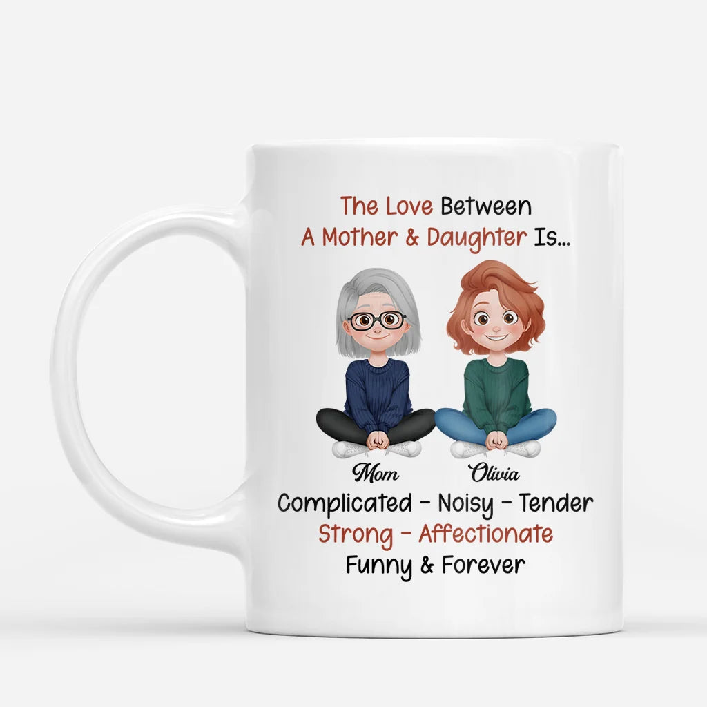 "The Love Between Mother & Daughter Is" Personalized Ceramic Mug - Custom Family Keepsake Gift