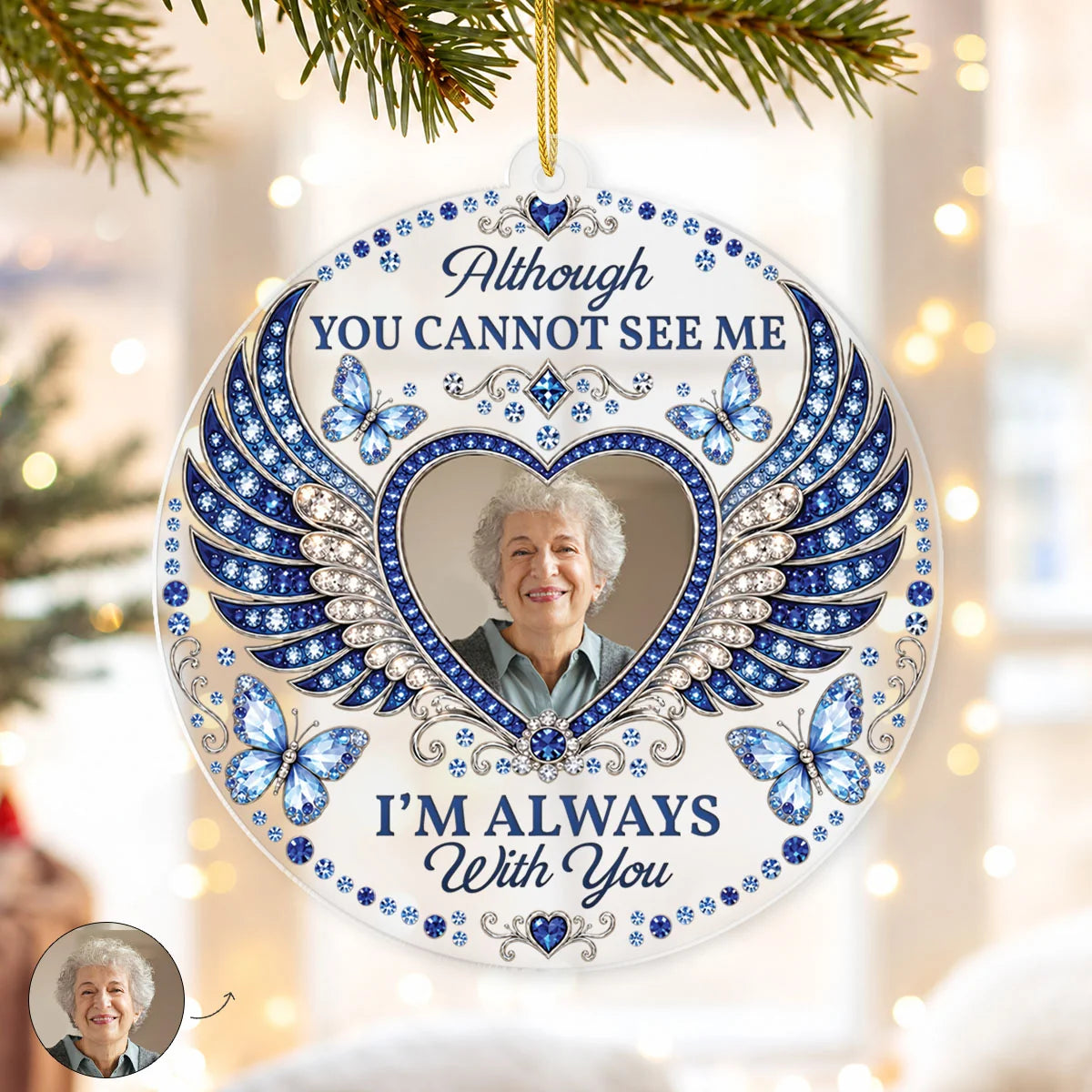 I'm Always With You Personalized Memorial Photo Acrylic Ornament - Family Loss Keepsake