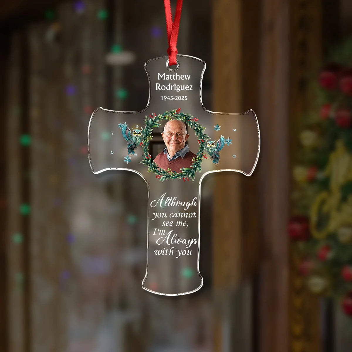 "I'm Always With You" Custom Photo Memorial Acrylic Ornament - Personalized Christmas Keepsake