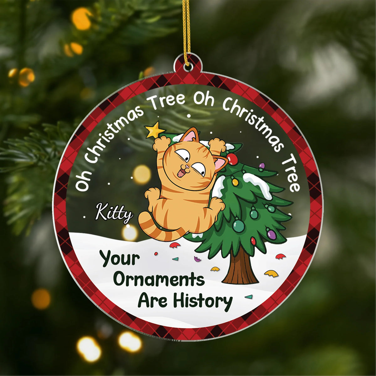 "Your Ornaments Are History" Personalized Cat Acrylic Ornament - Christmas Gift for Cat Lovers