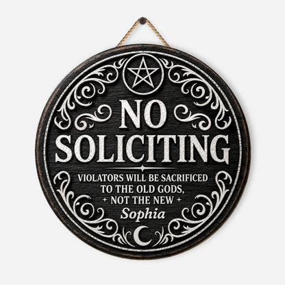"No Soliciting Violators Sacrificed To Old Gods" Personalized Wood Sign - Custom Halloween Door Decor