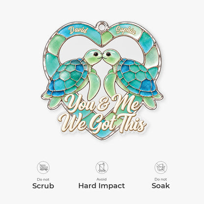 You & Me We Got This Personalized Turtle Couple Acrylic Ornament - Keepsake Gift for Couples