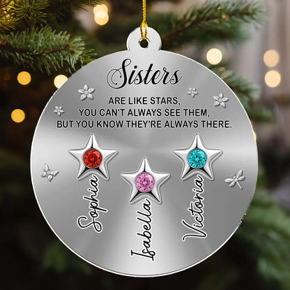 Sisters Are Like Stars Personalized Acrylic Ornament - Christmas Keepsake for Best Friends & Sister