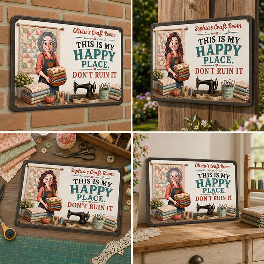 Personalized sewing metal sign with quote This Is My Happy Place Don't Ruin It for craft room decor